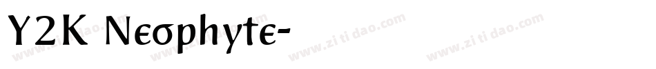 Y2K Neophyte字体转换